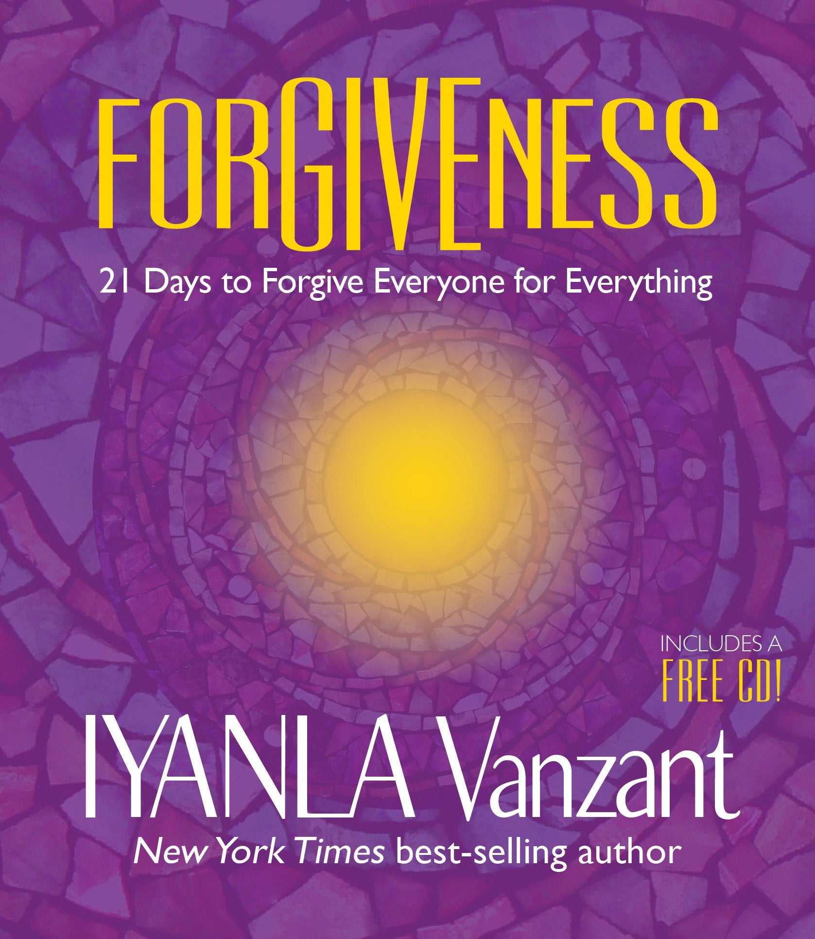Forgiveness: 21 Days to Forgive Everyone for Everything