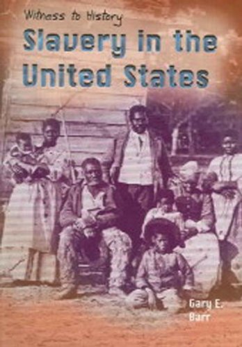 Slavery in the United States (Witness to History)