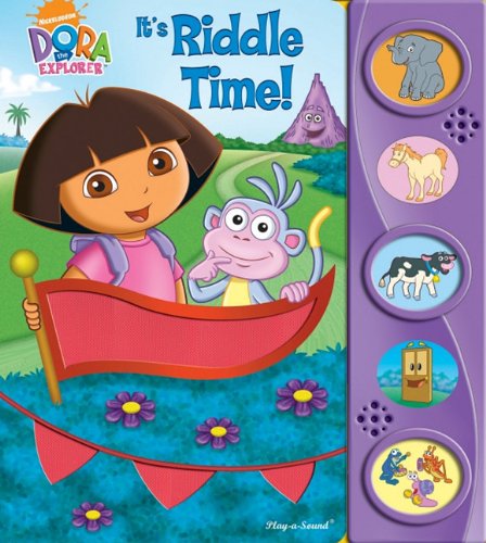 Play-a-Sound: Dora the Explorer, It s Riddle Time! (Dora the Explorer (Publications International))