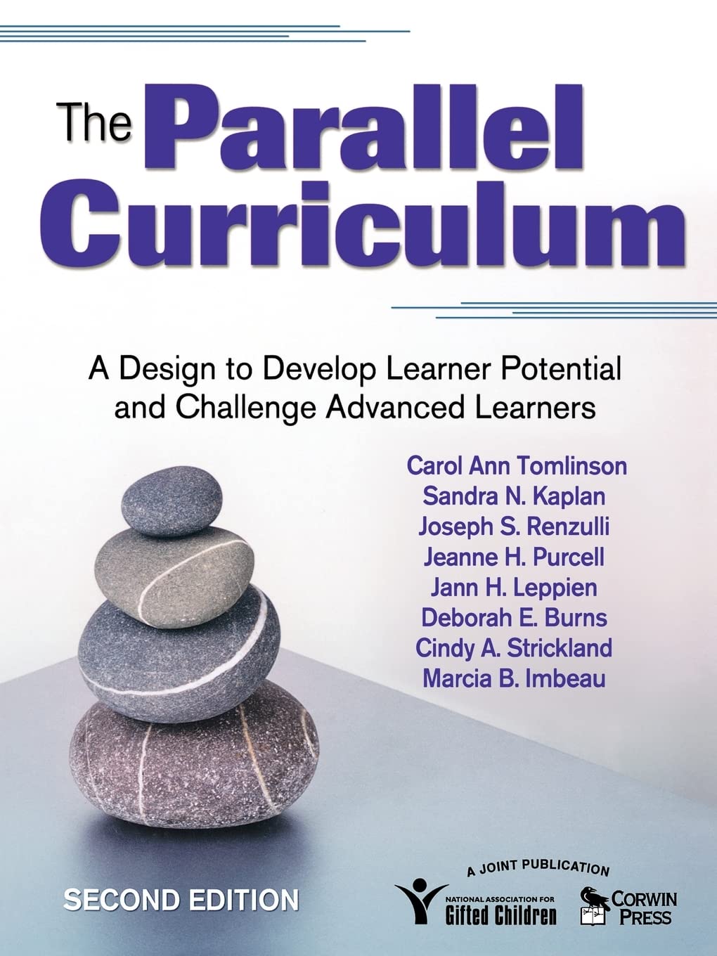 The Parallel Curriculum: A Design to Develop Learner Potential and Challenge Advanced Learners - 5482