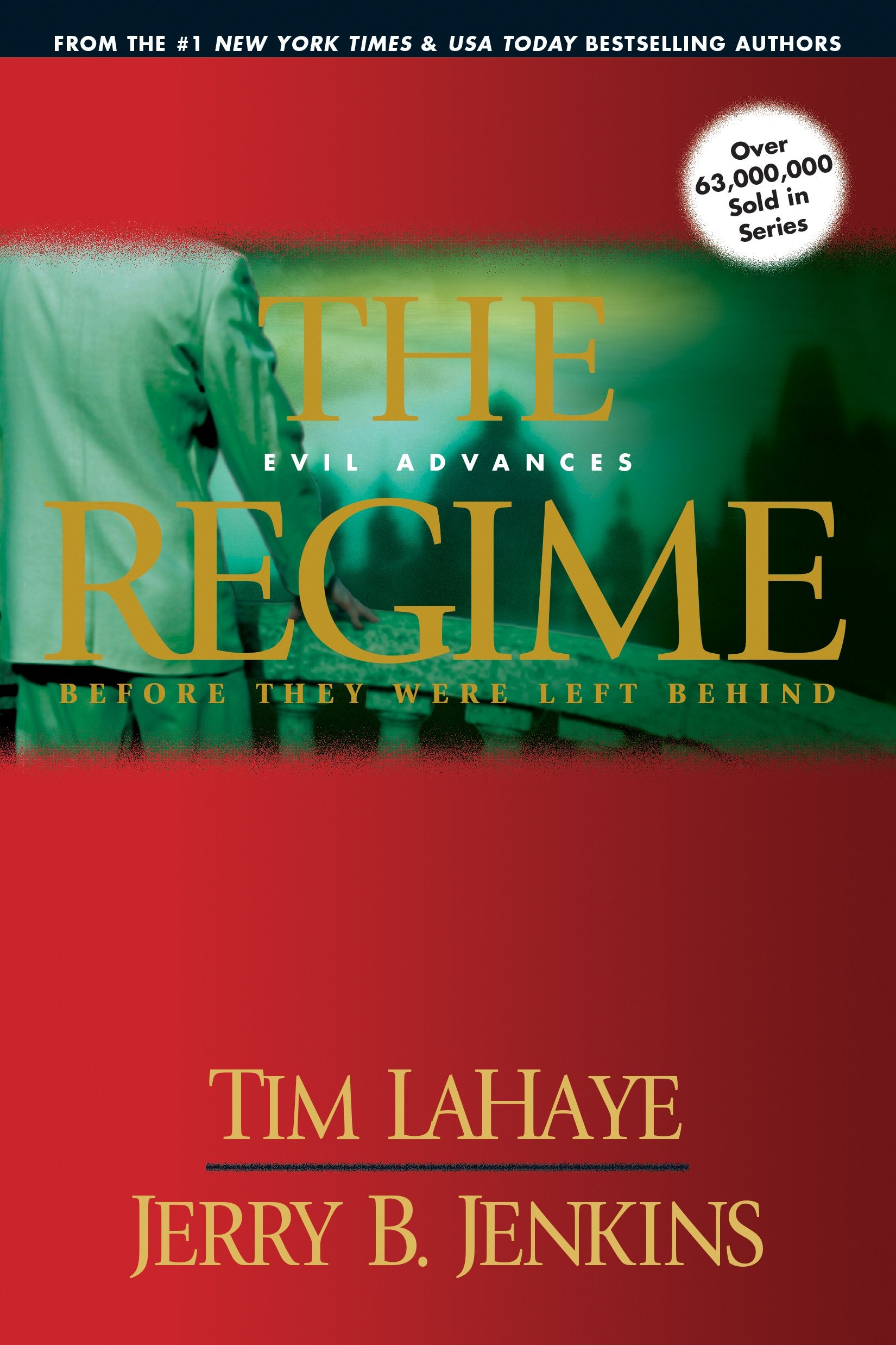 The Regime: Evil Advances (Before They Were Left Behind, Book 2) - 8933