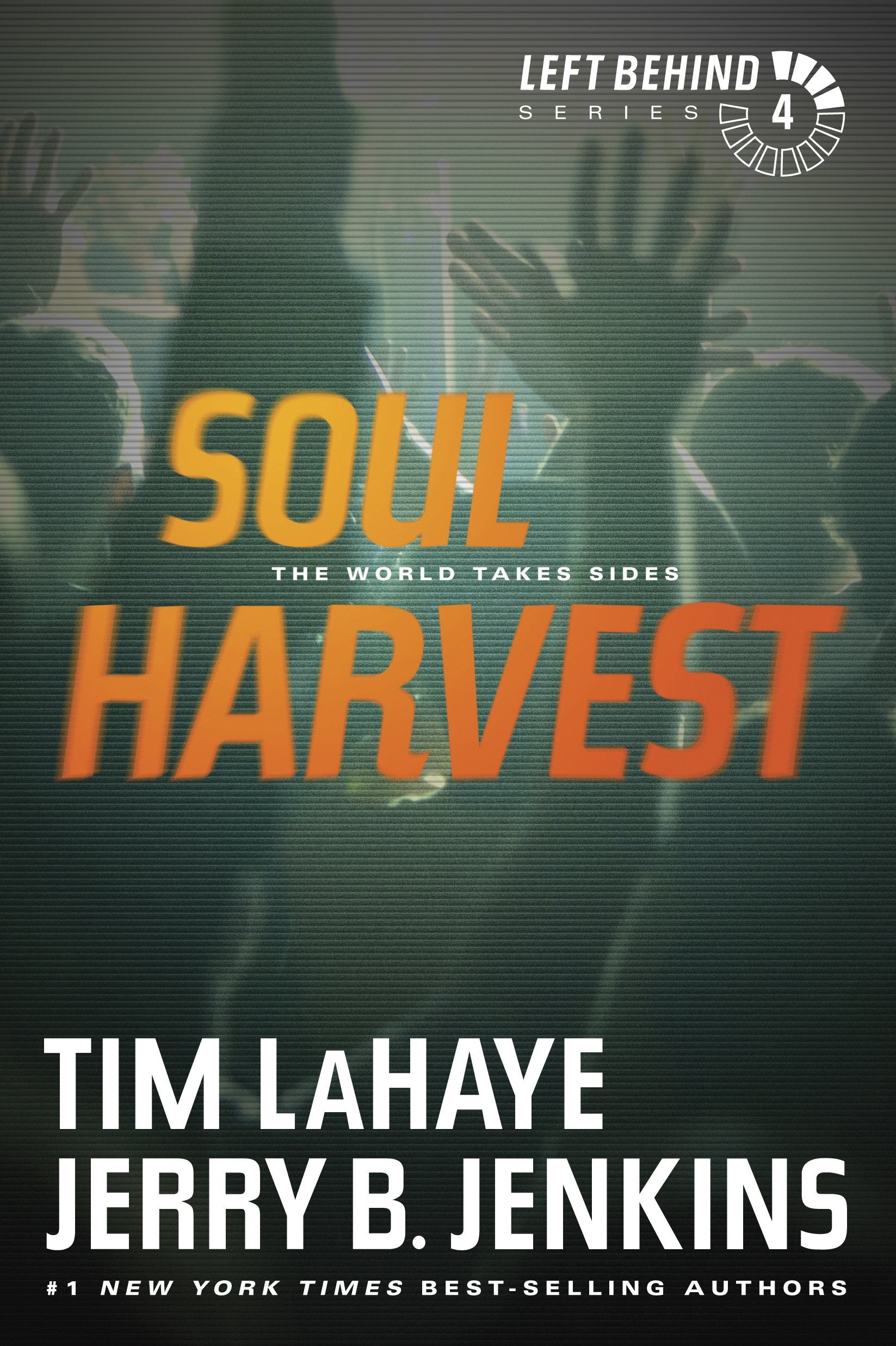Soul Harvest: The World Takes Sides (Left Behind #4) - 8780
