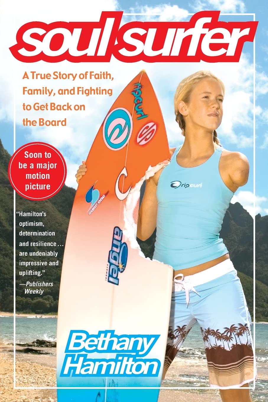 Soul Surfer: A True Story of Faith, Family, and Fighting to Get Back on the Board (An Inspiring True Story)