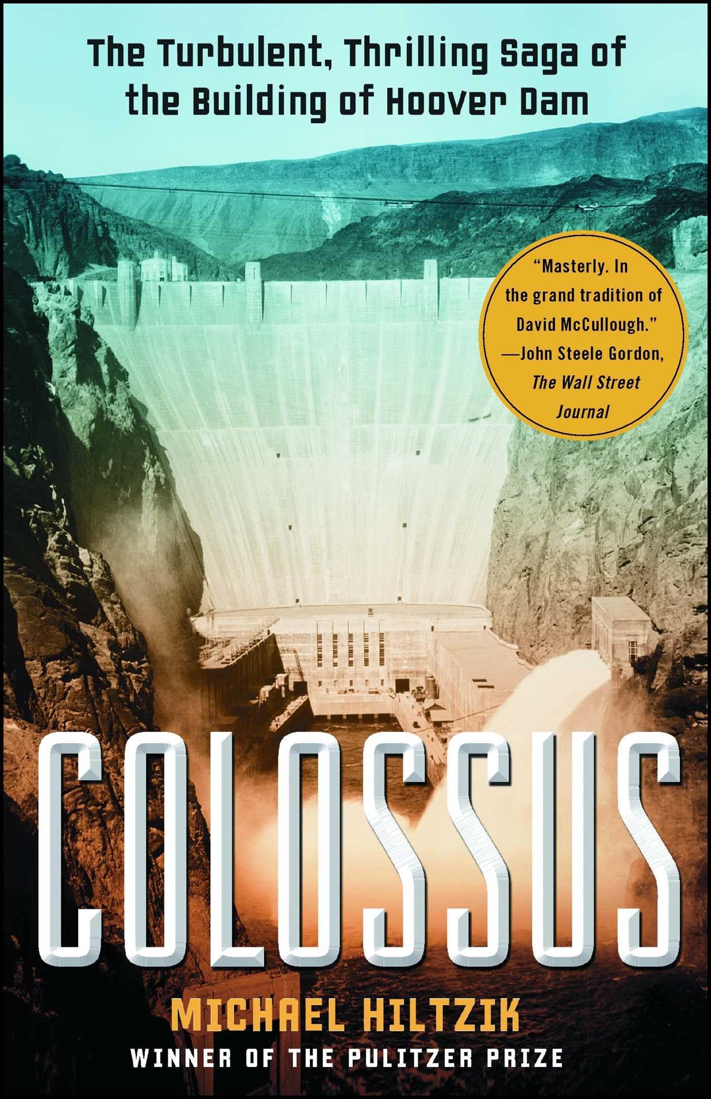 Colossus: The Turbulent, Thrilling Saga of the Building of Hoover Dam - 7979