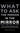 What to Ask the Person in the Mirror: Critical Questions for Becoming a More Effective Leader and Reaching Your Potential