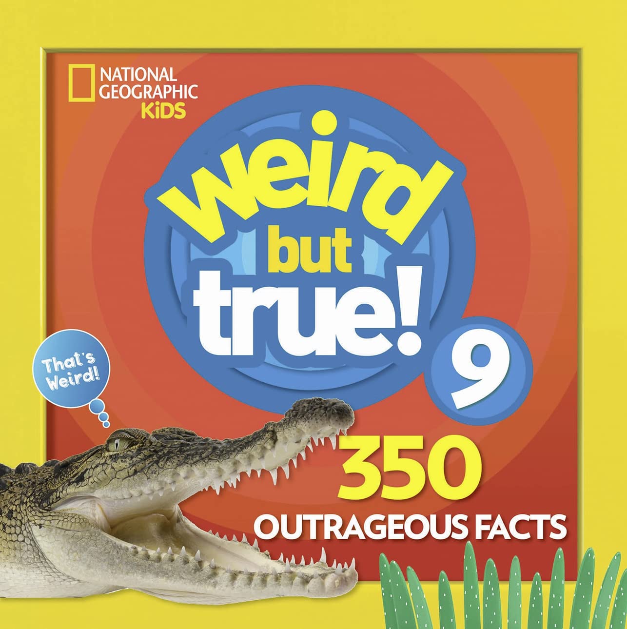 Weird But True 9: Expanded Edition