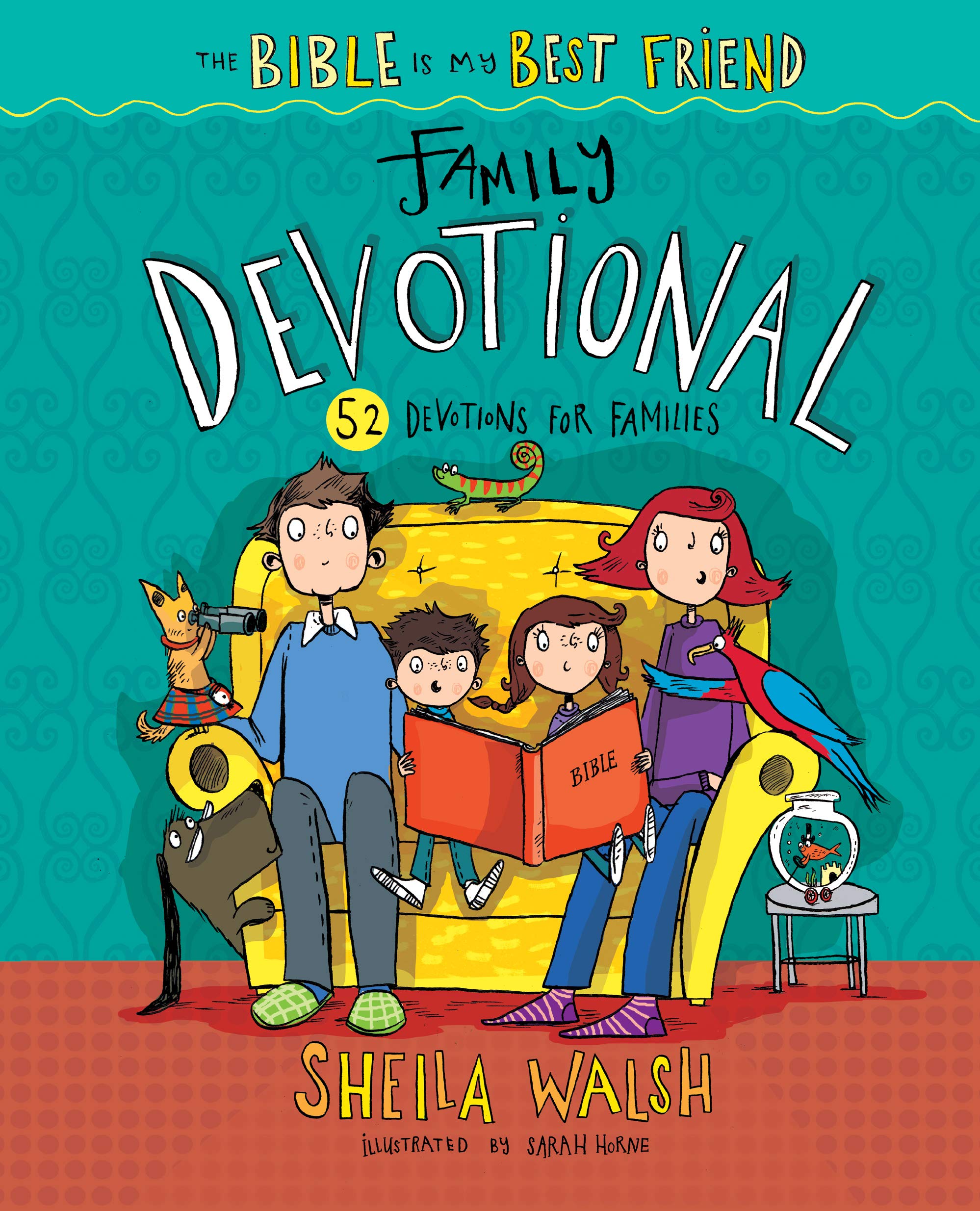The Bible Is My Best Friend--Family Devotional: 52 Devotions for Families - 8776