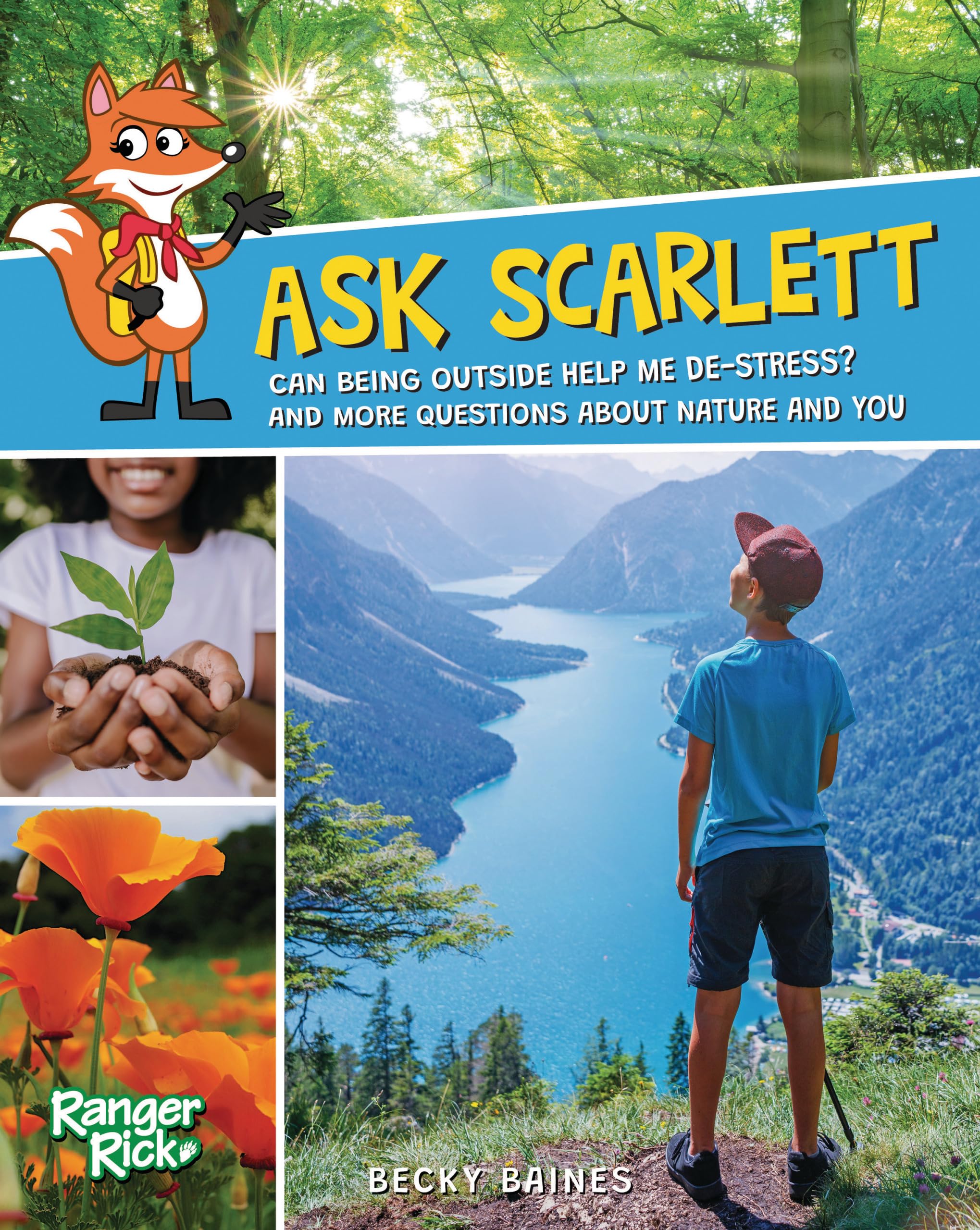 Ask Scarlett: Can Being Outside Help Me De-Stress? And More Questions about Nature and You