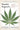 Smoke Signals: A Social History of Marijuana - Medical, Recreational and Scientific