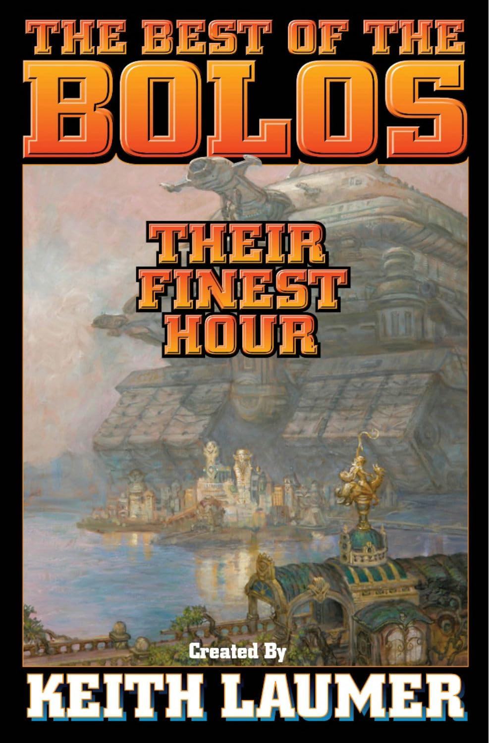 Bolos: Their Finest Hour (Bolo Series Volume 12) - 9150