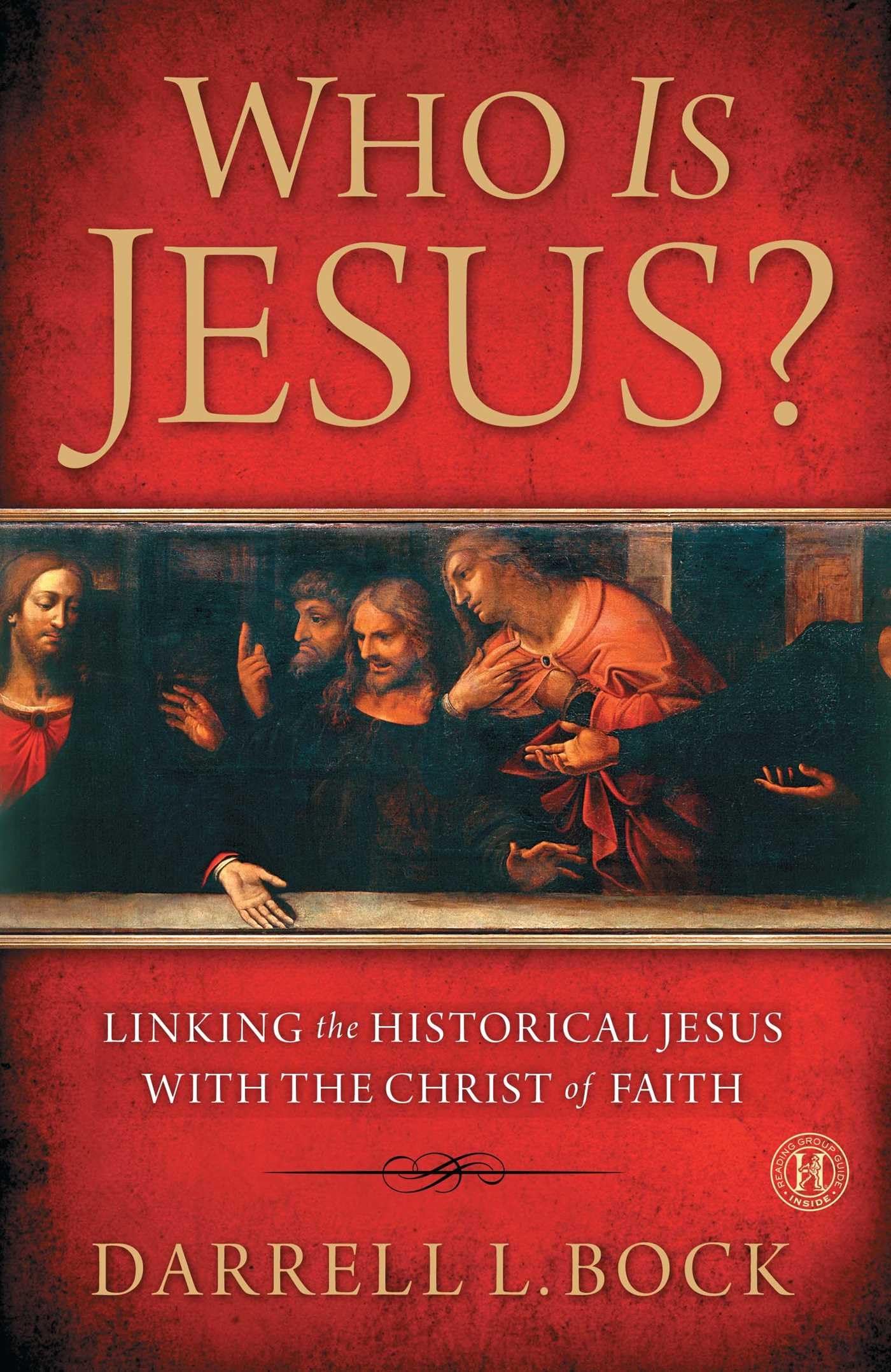 Who Is Jesus?: Linking the Historical Jesus with the Christ of Faith