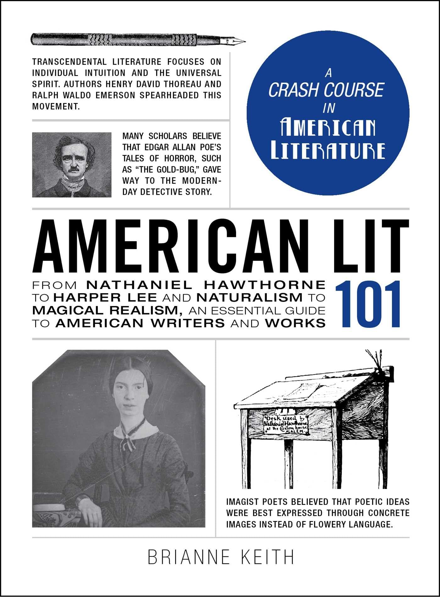 American Lit 101: From Nathaniel Hawthorne to Harper Lee and Naturalism to Magical Realism, an essential guide to American writers and works (Adams 101 Series)