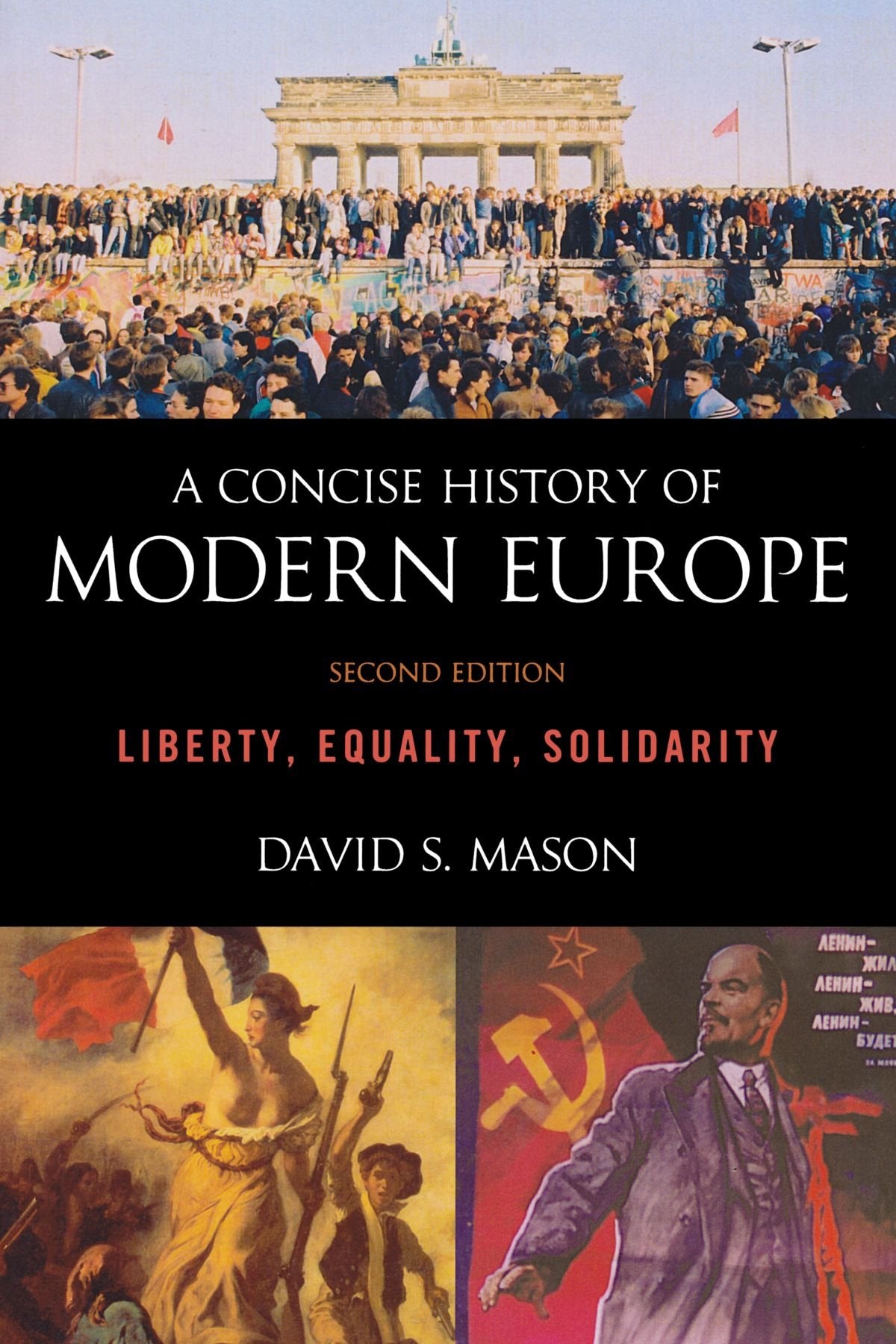 A Concise History of Modern Europe: Liberty, Equality, Solidarity