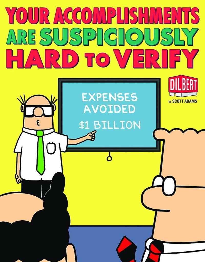 Your Accomplishments Are Suspiciously Hard to Verify: A Dilbert Book (Volume 36)