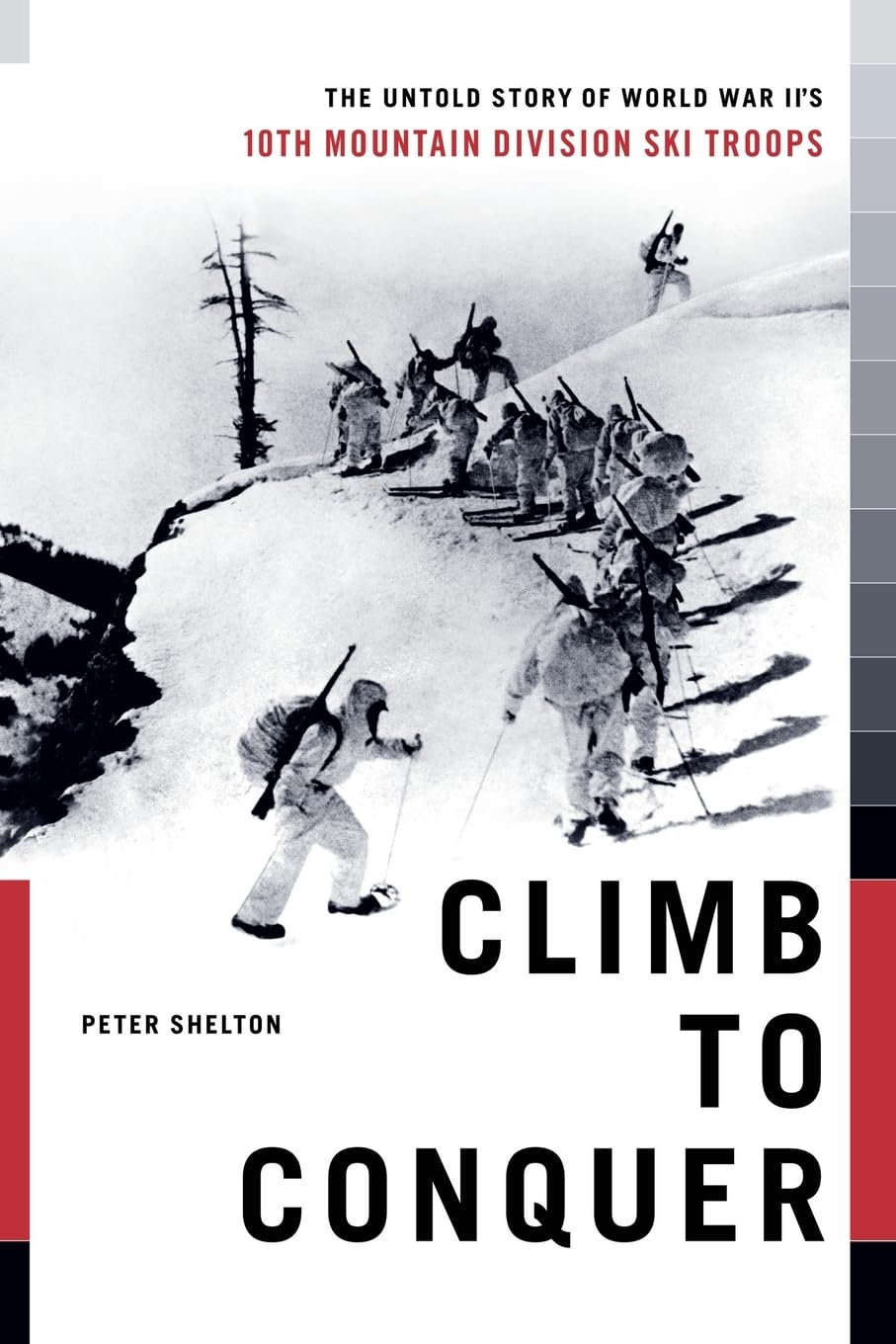 Climb to Conquer: The Untold Story of WWII's 10th Mountain Division - 6092