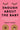 Enough About the Baby: A Brutally Honest Guide to Surviving the First Year of Motherhood