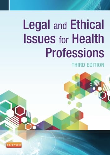 Legal and Ethical Issues for Health Professions, 3e