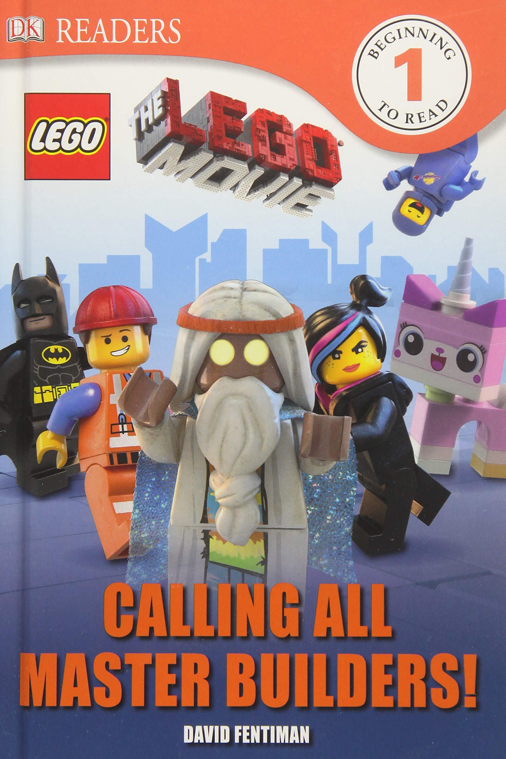 DK Readers L1: The LEGO Movie: Calling All Master Builders!