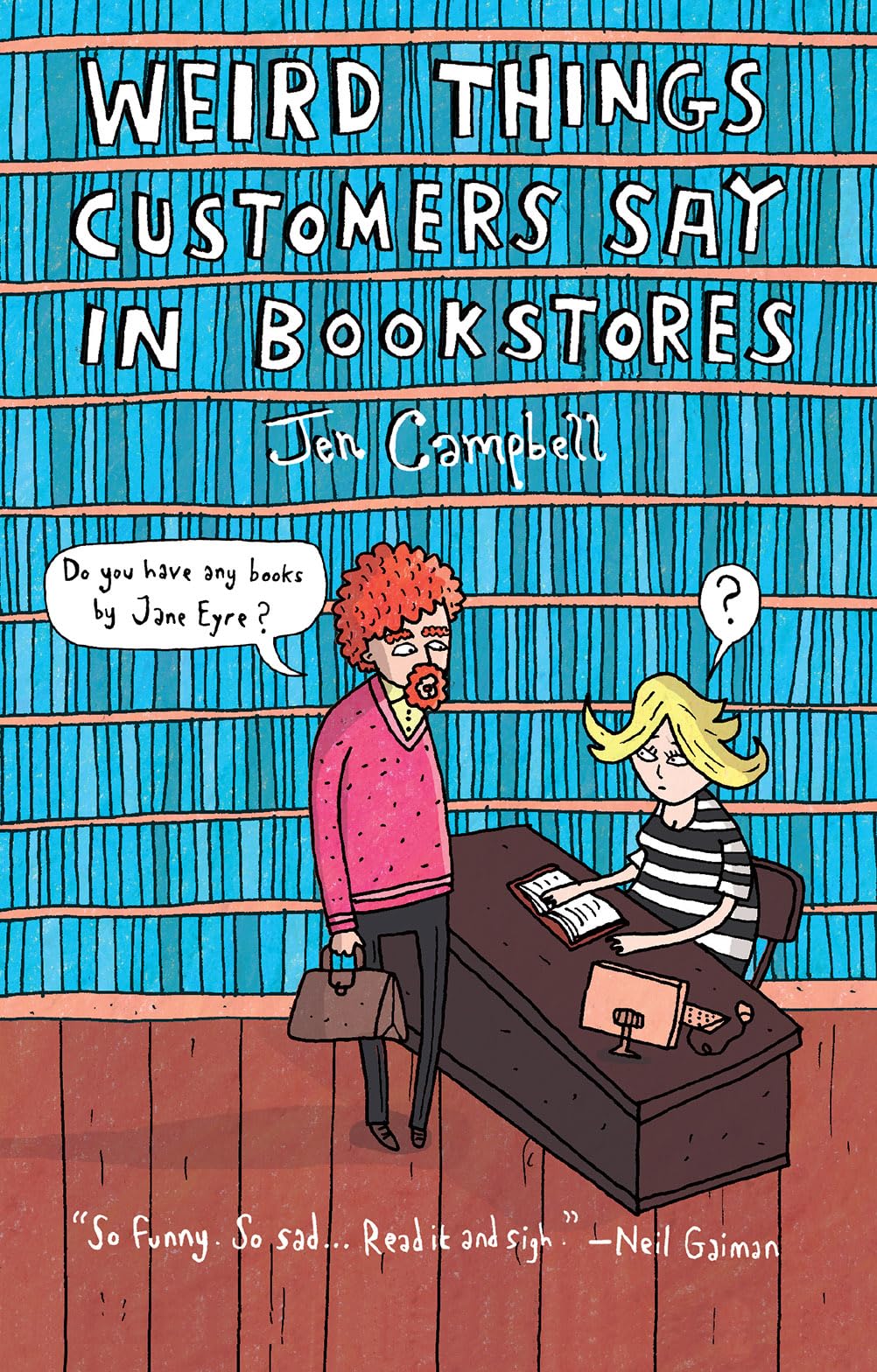 Weird Things Customers Say in Bookstores - 1598