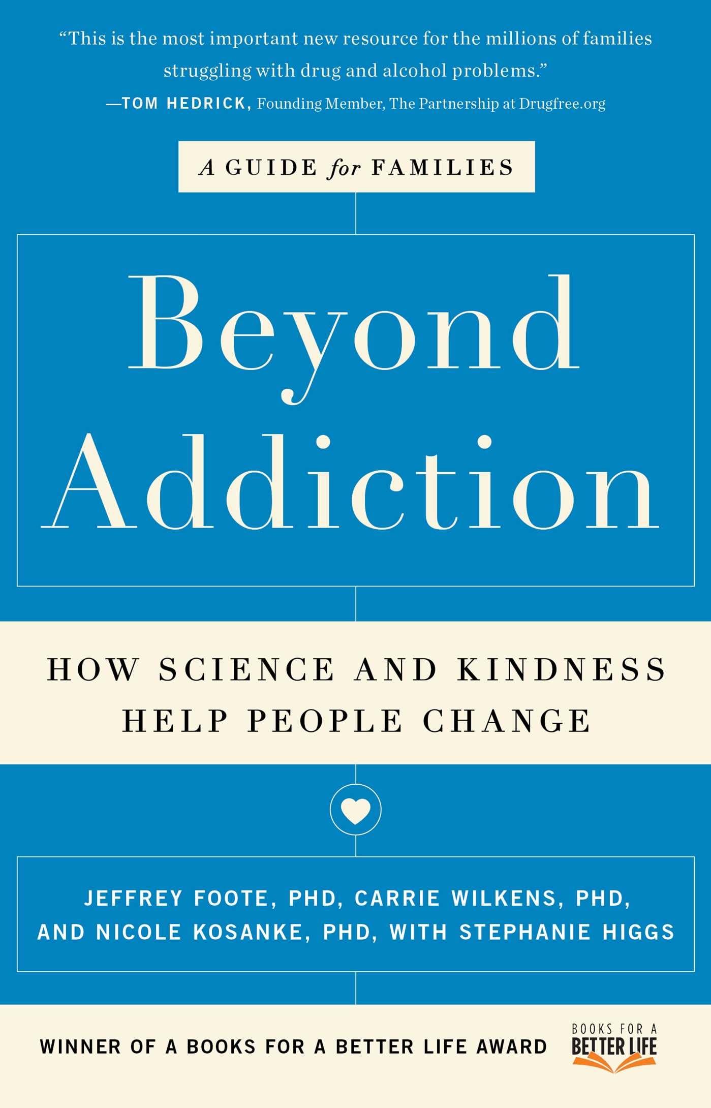 Beyond Addiction: How Science and Kindness Help People Change - 8473