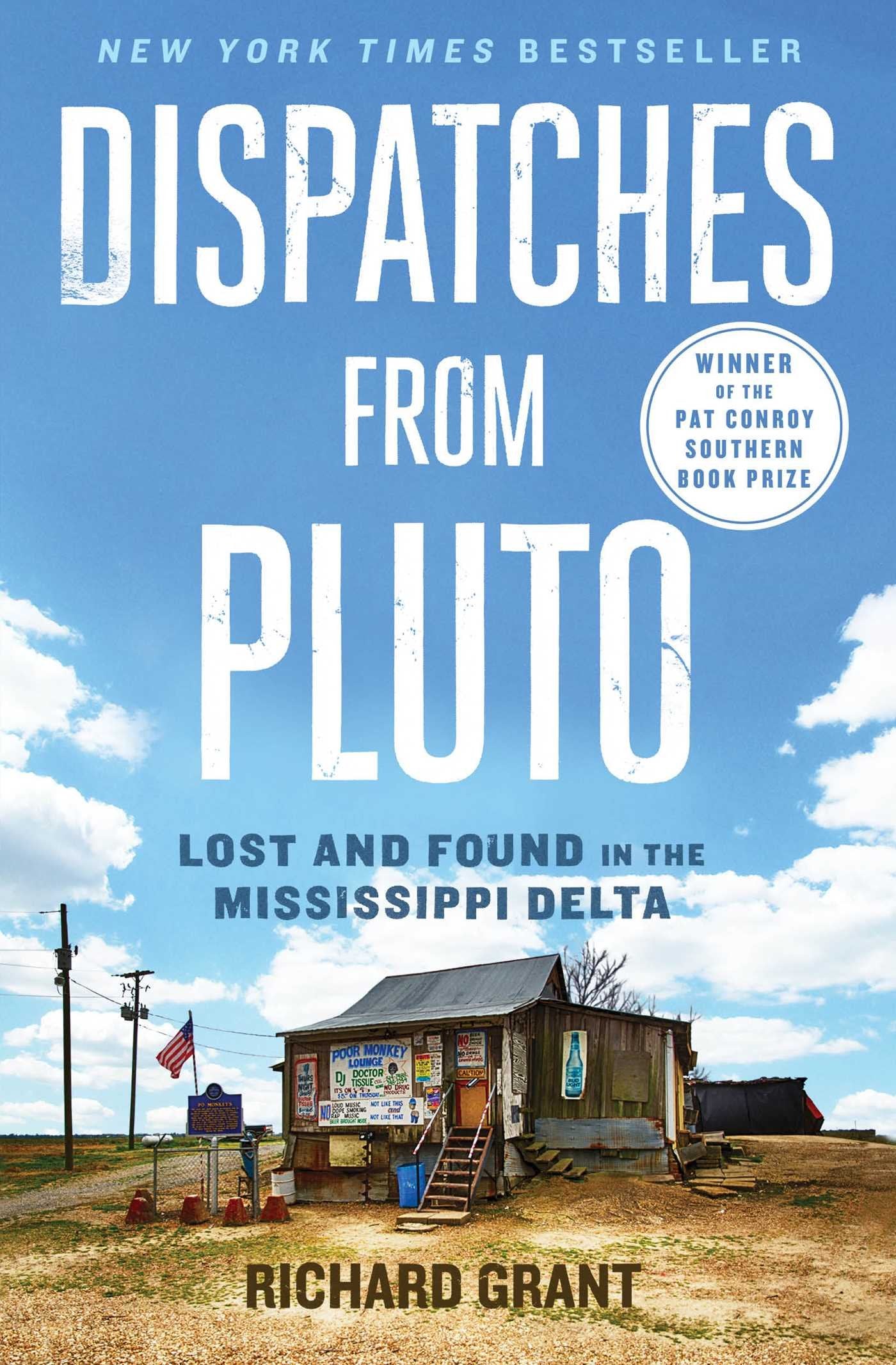 Dispatches from Pluto: Lost and Found in the Mississippi Delta - 6912
