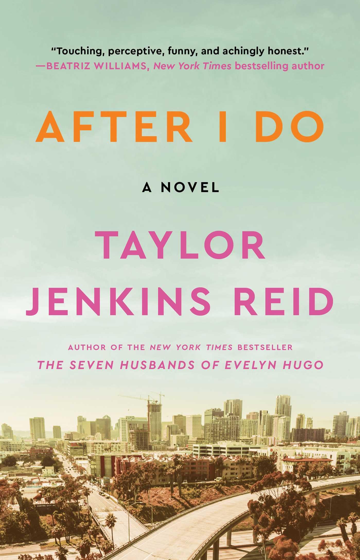 After I Do: A Novel