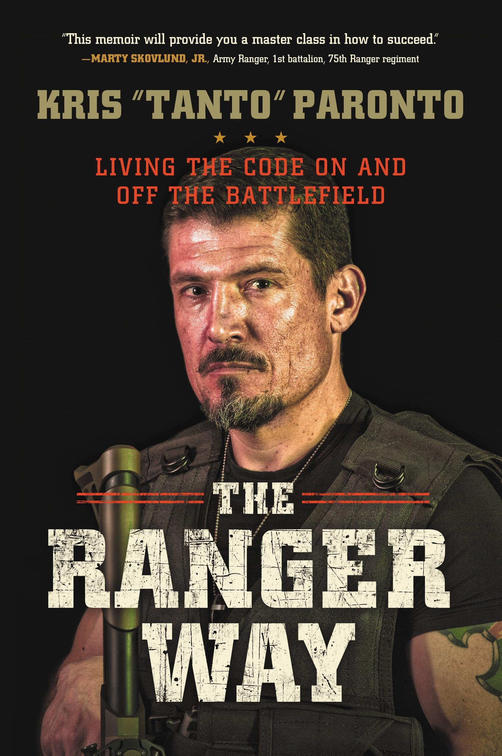 The Ranger Way: Living the Code On and Off the Battlefield – Dream ...