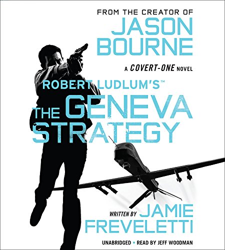 Robert Ludlum's (TM) The Geneva Strategy (Covert-One Series, 11)