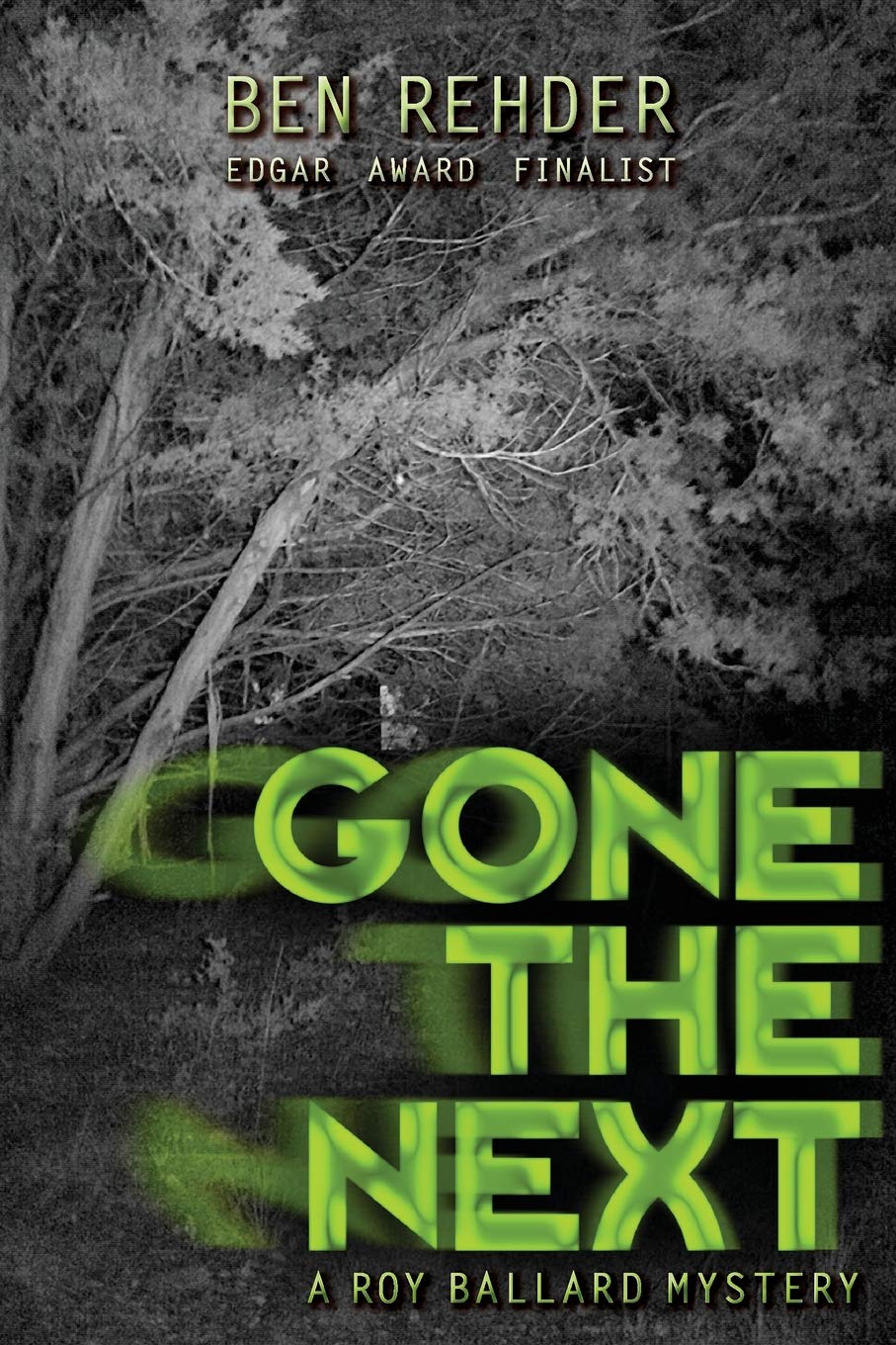 Gone The Next (Roy Ballard Mysteries)