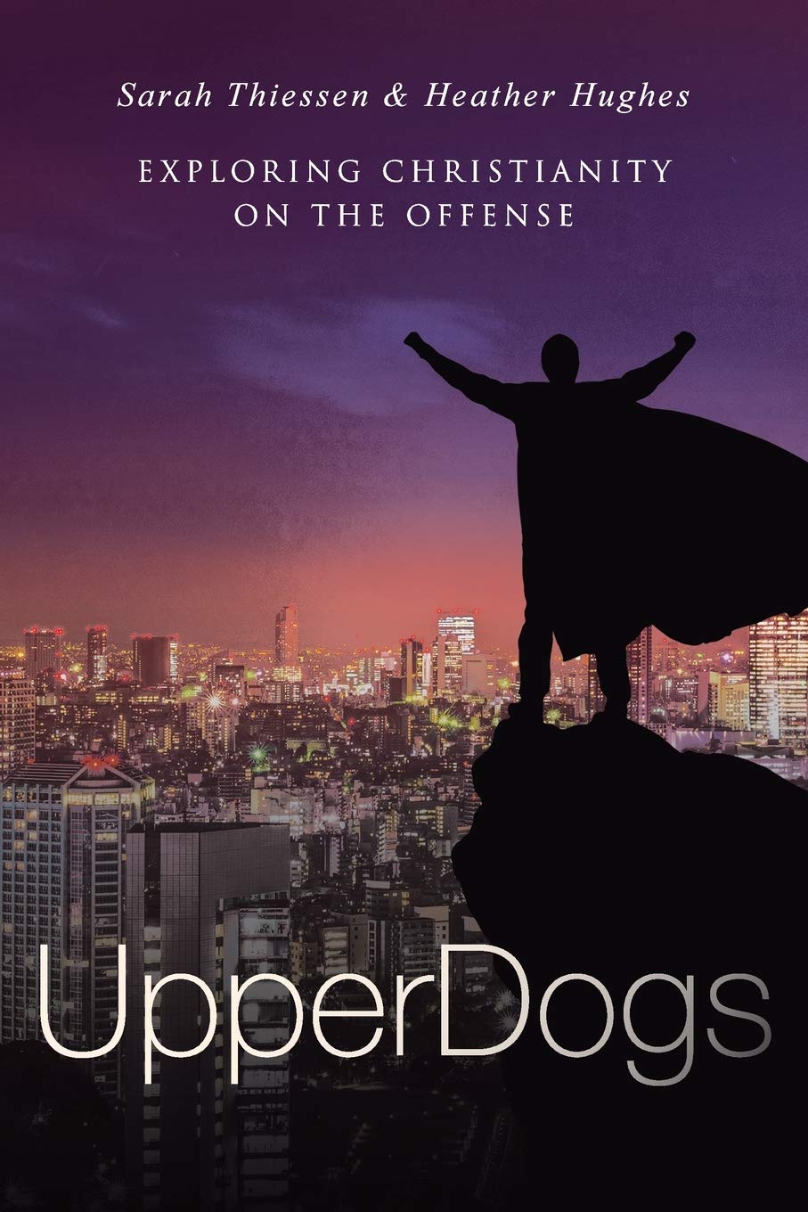 UpperDogs: Christians Have The Advantage. It's Time To Take It
