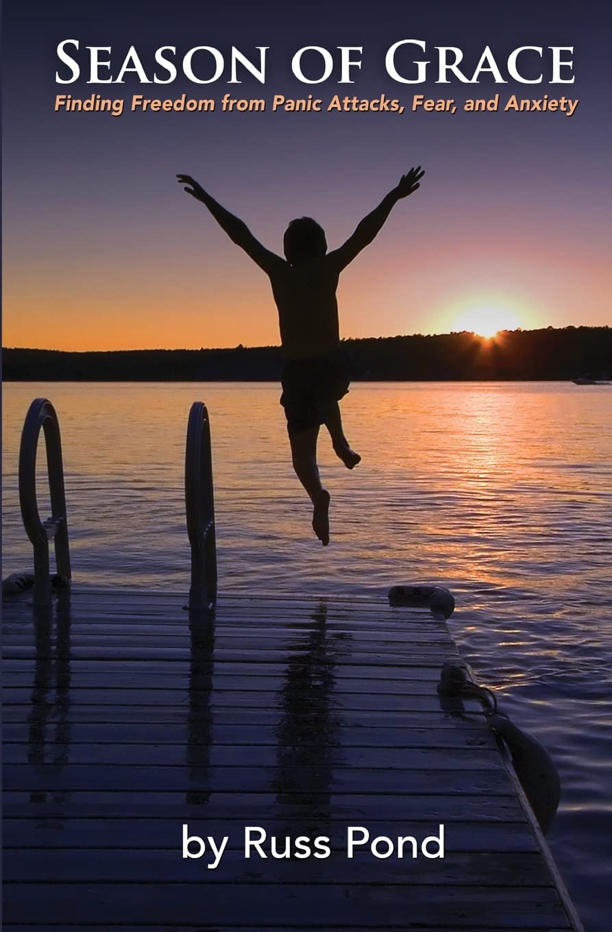 Season of Grace: Finding Freedom from Panic Attacks, Fear, and Anxiety