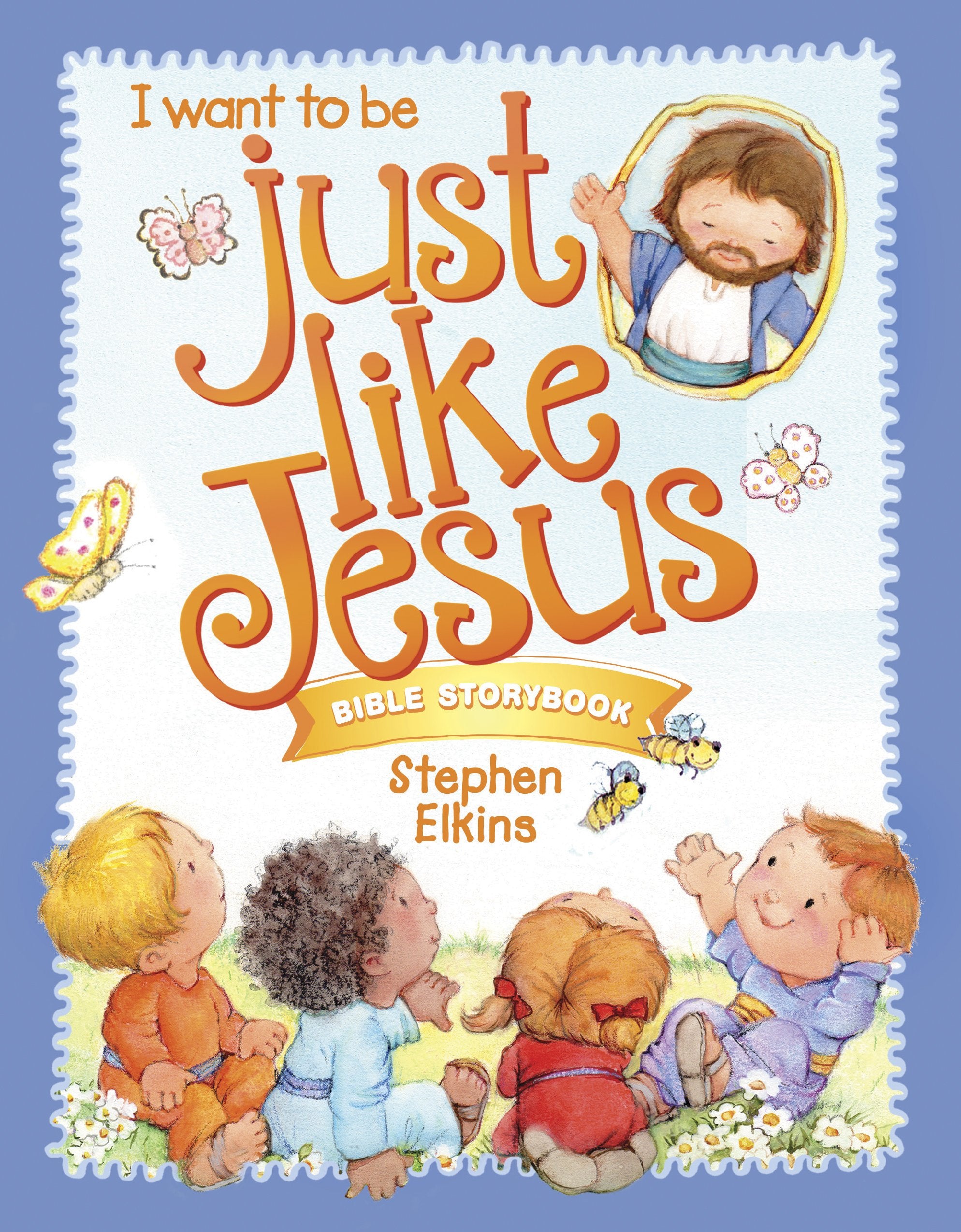 Just Like Jesus Bible Storybook (Wonder Kids)