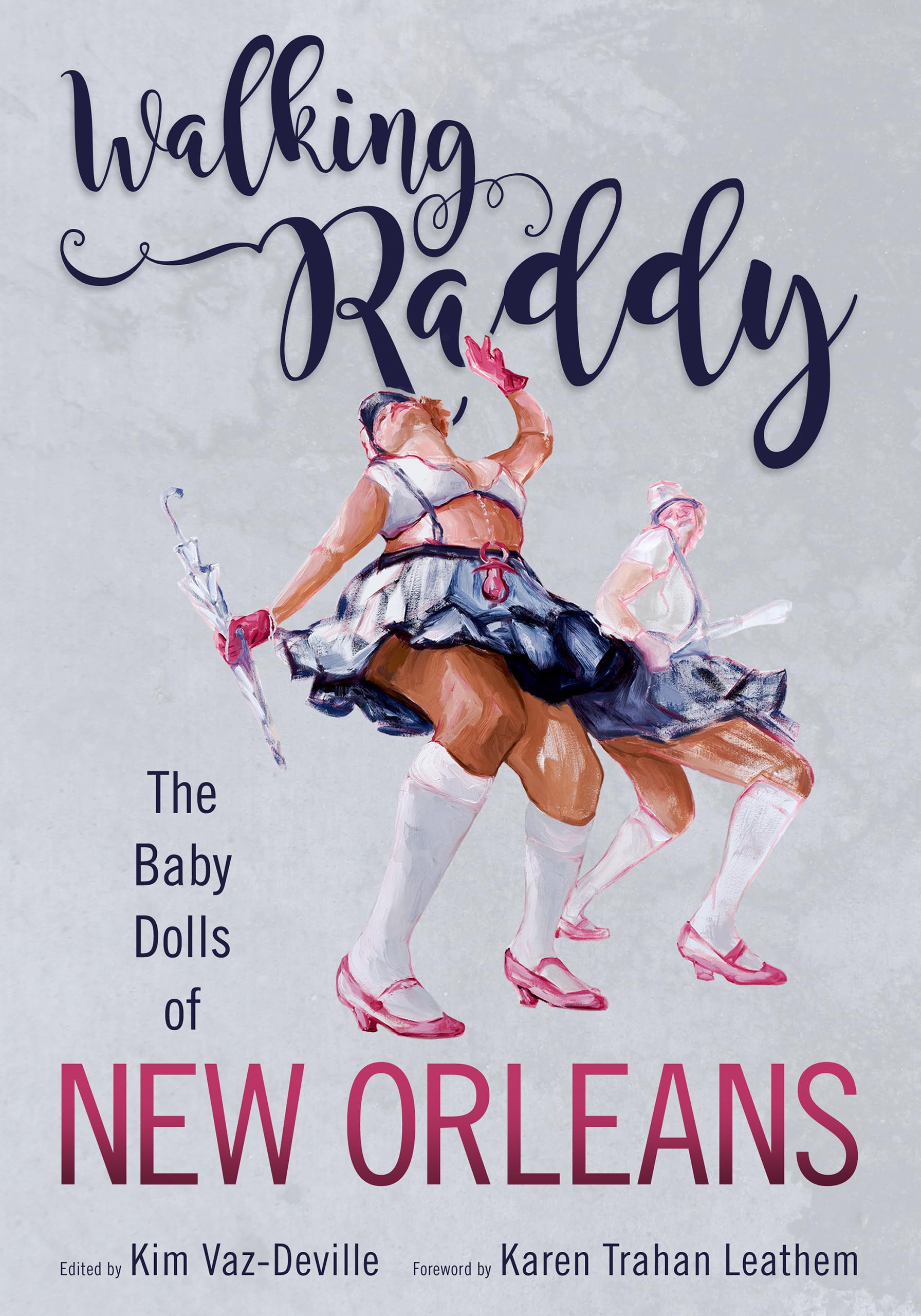 Walking Raddy: The Baby Dolls of New Orleans - 7857