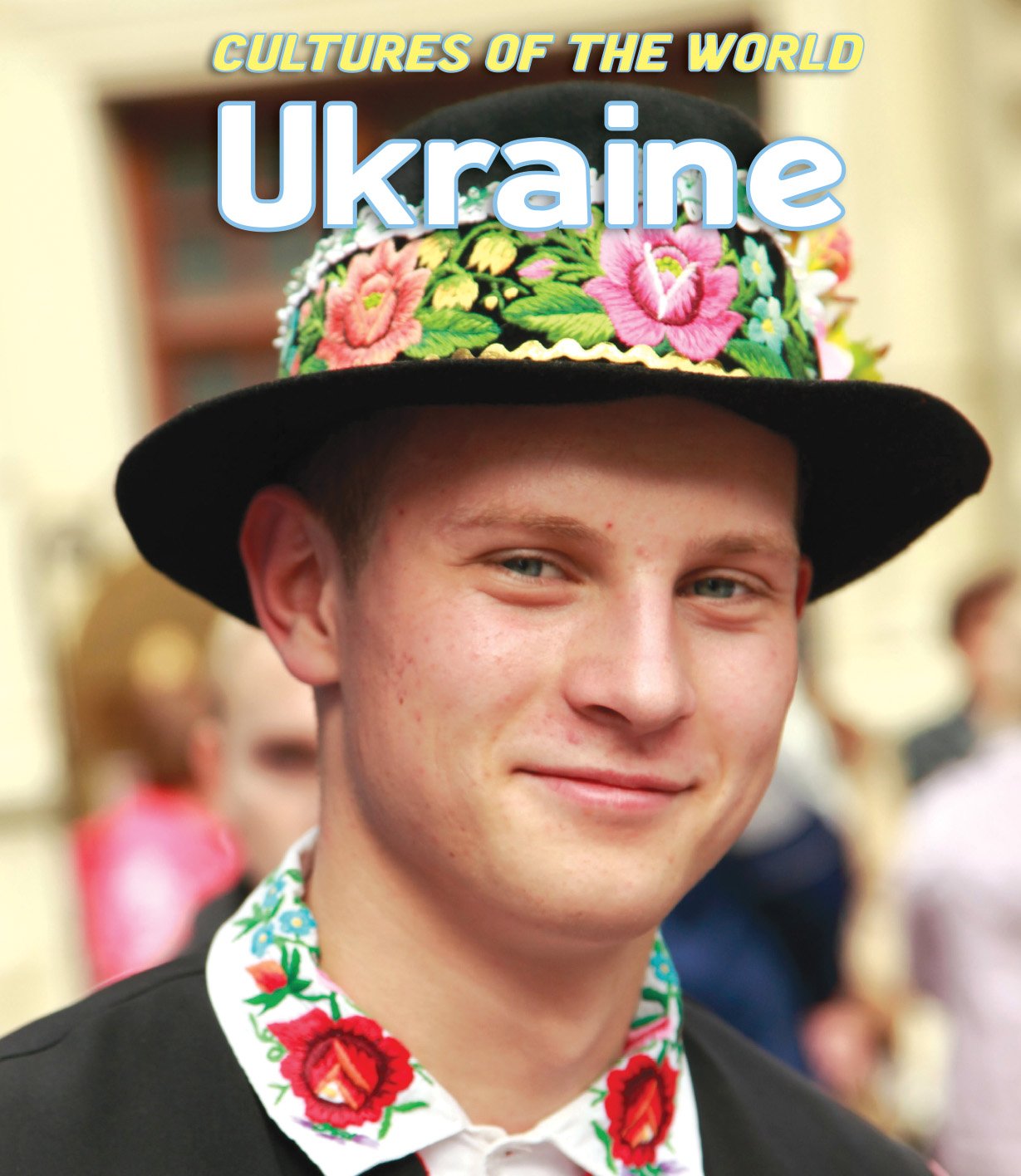 Ukraine (Cultures of the World)