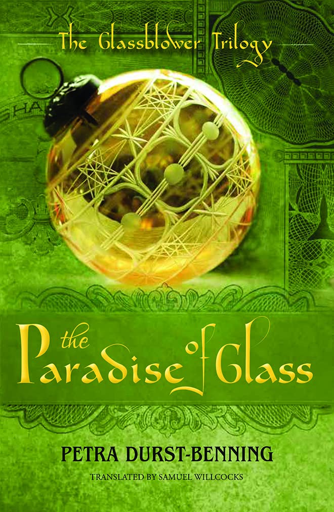 The Paradise of Glass (The Glassblower Trilogy, 3)