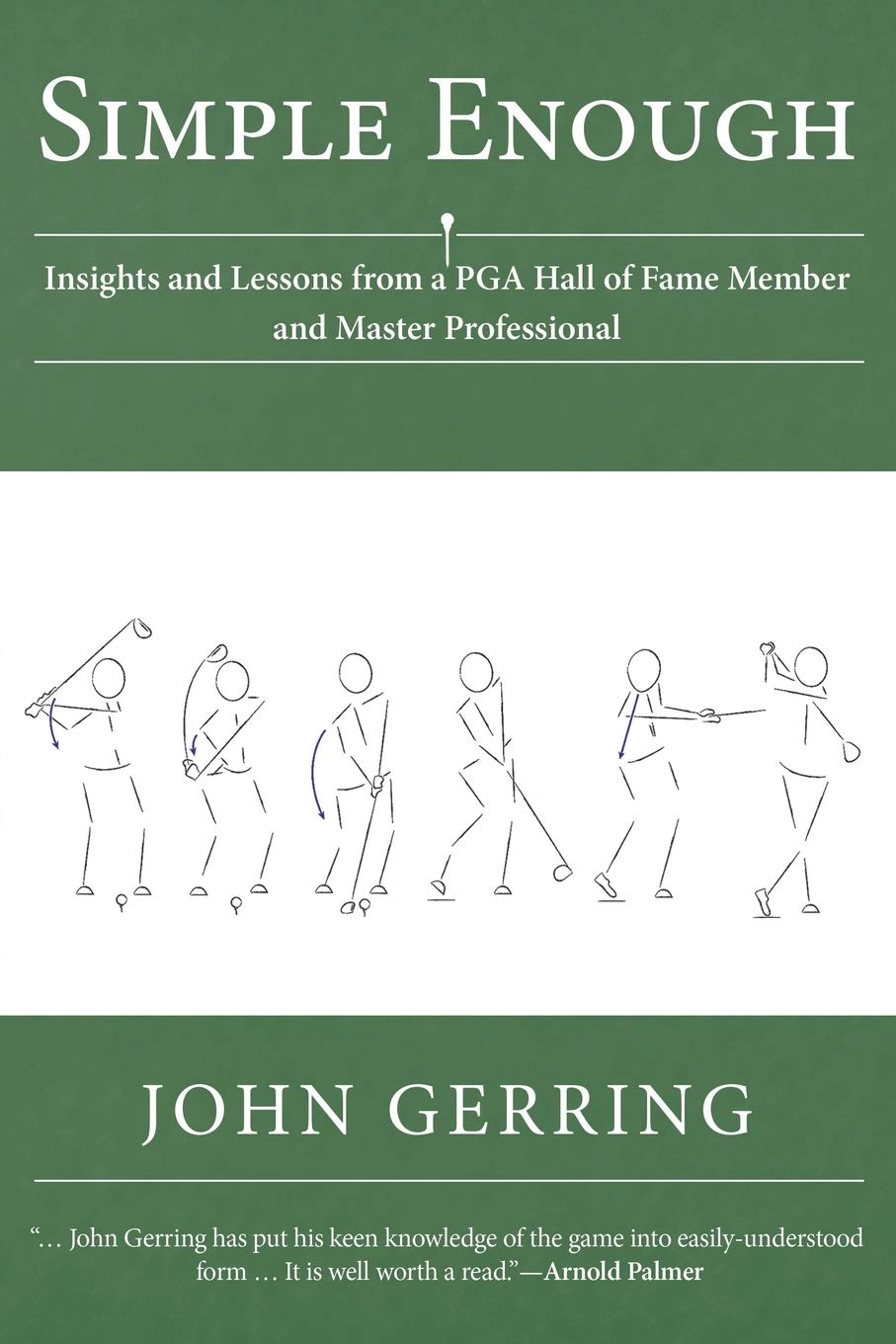 Simple Enough: Insights and Lessons from a PGA Hall of Fame Member and Master Professional