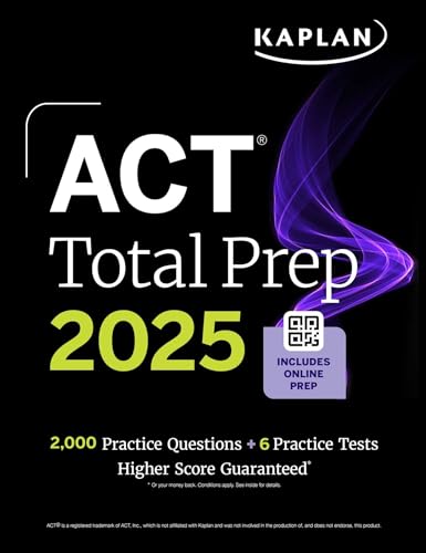 ACT Total Prep 2025: Includes 2,000+ Practice Questions + 6 Practice Tests (Kaplan Test Prep)