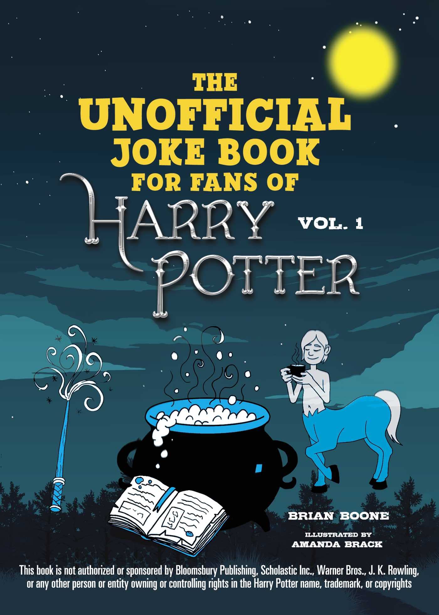 The Unofficial Joke Book for Fans of Harry Potter: Vol 1. (Unofficial Jokes for Fans of HP)