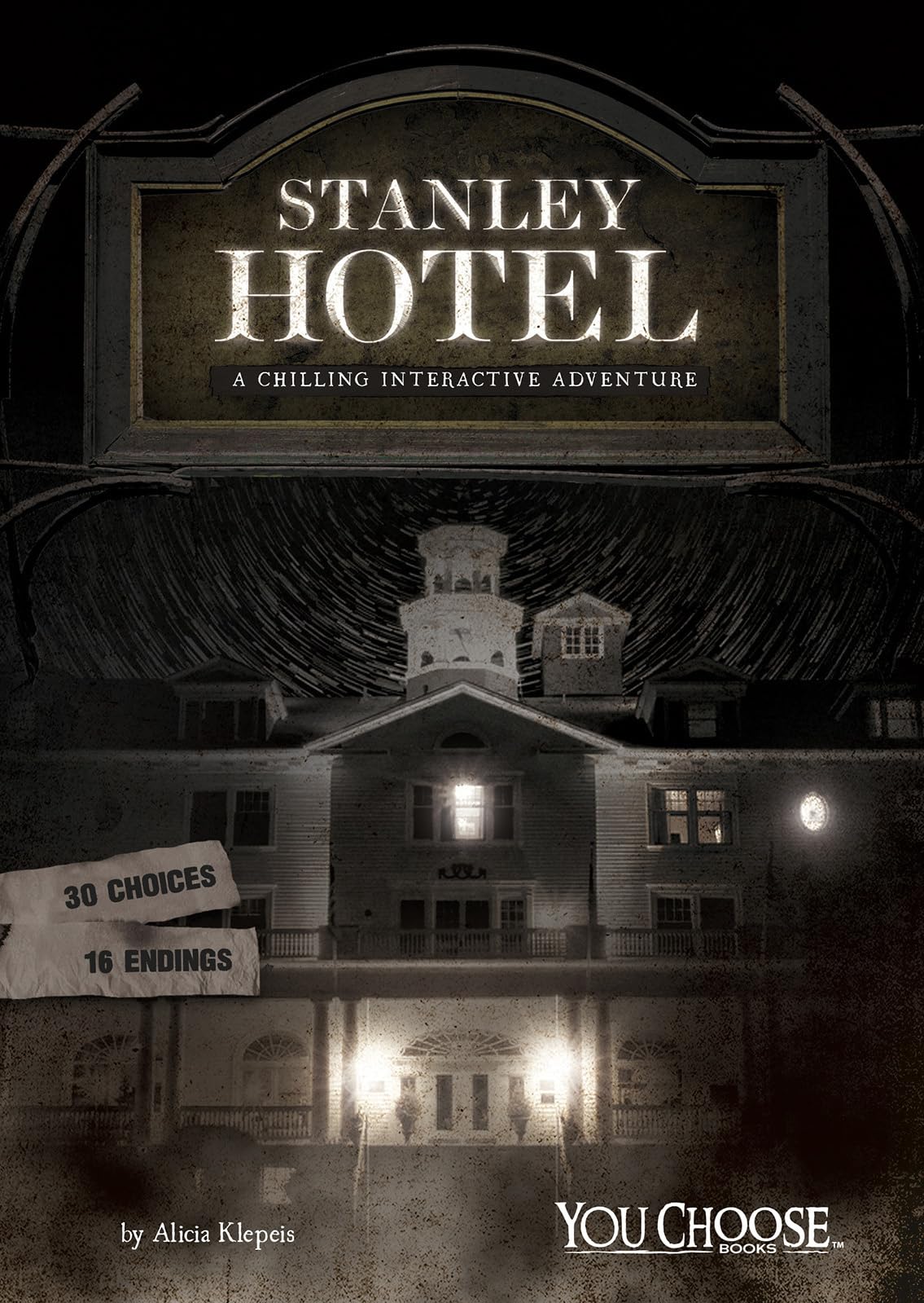 Stanley Hotel: A Chilling Interactive Adventure (Haunted Places)