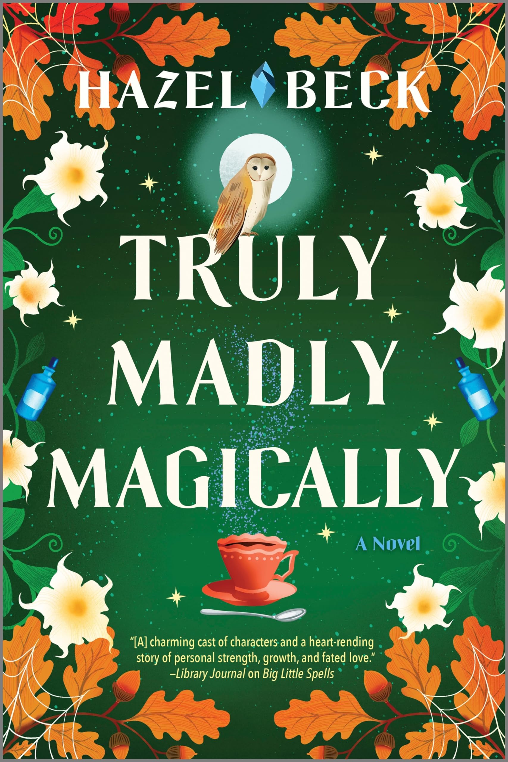Truly Madly Magically: A Witchy Enemies-to-Lovers Rom-Com (Witchlore, 3) - 7625