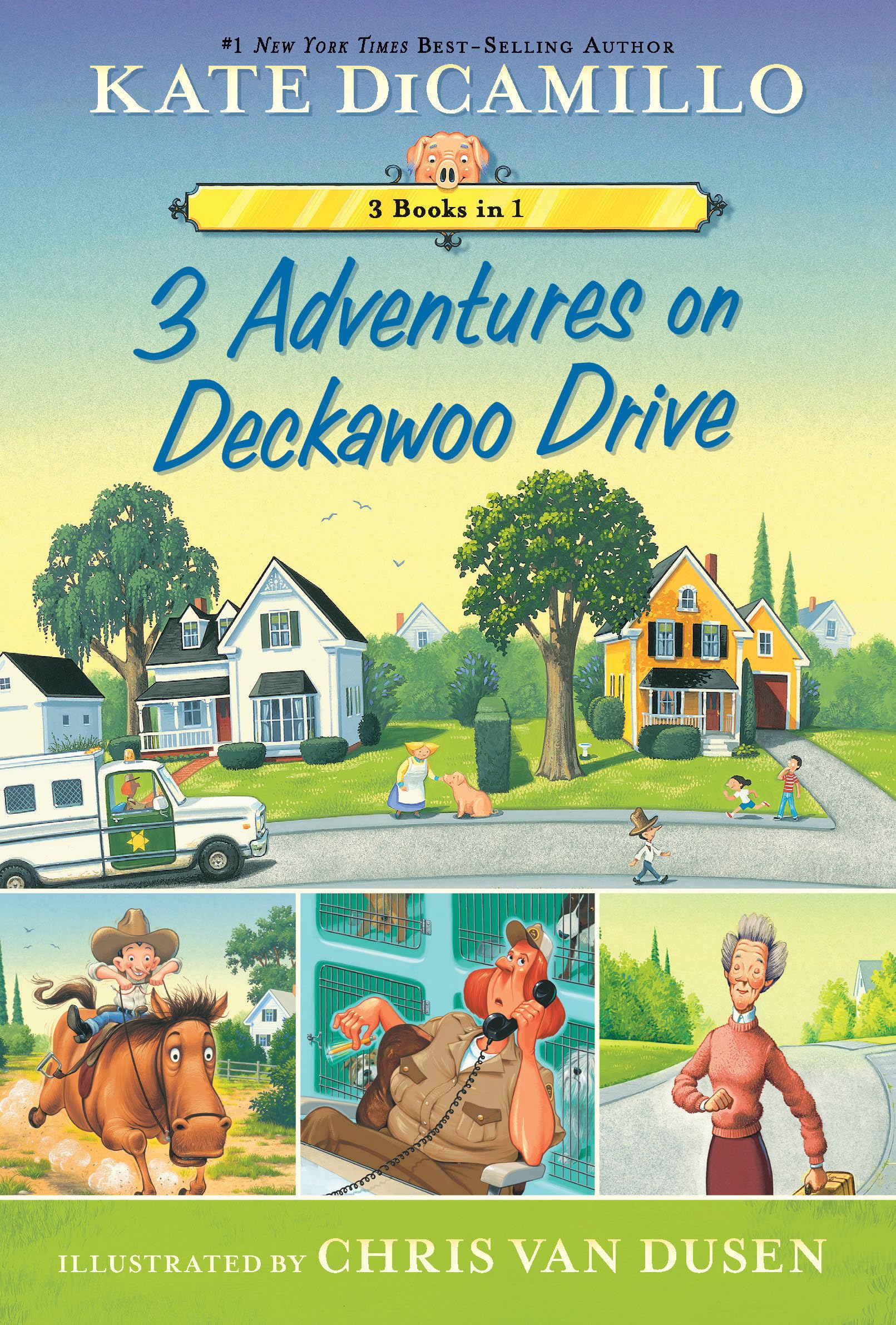 3 Adventures on Deckawoo Drive: 3 Books in 1 (Tales from Deckawoo Drive)