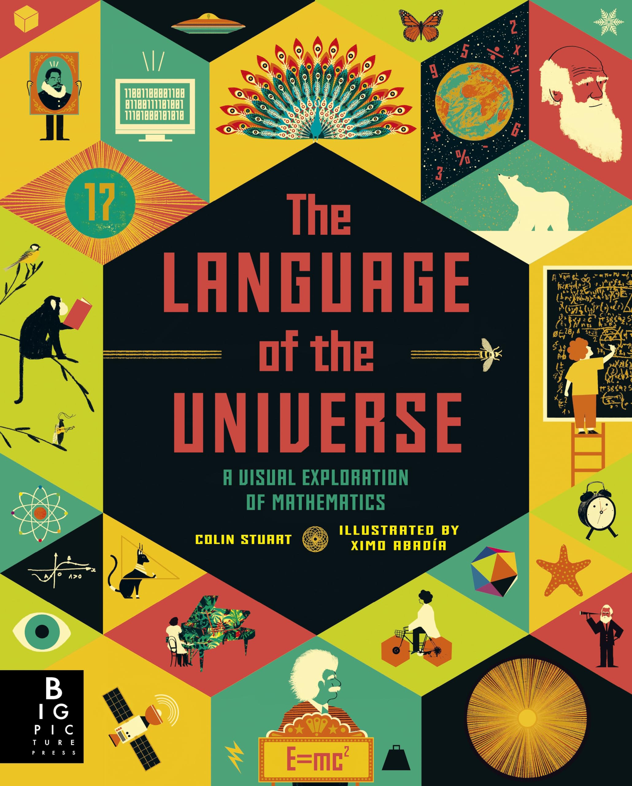 The Language of the Universe: A Visual Exploration of Mathematics
