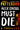 Alex Cross Must Die: A Thriller (Alex Cross, 29)