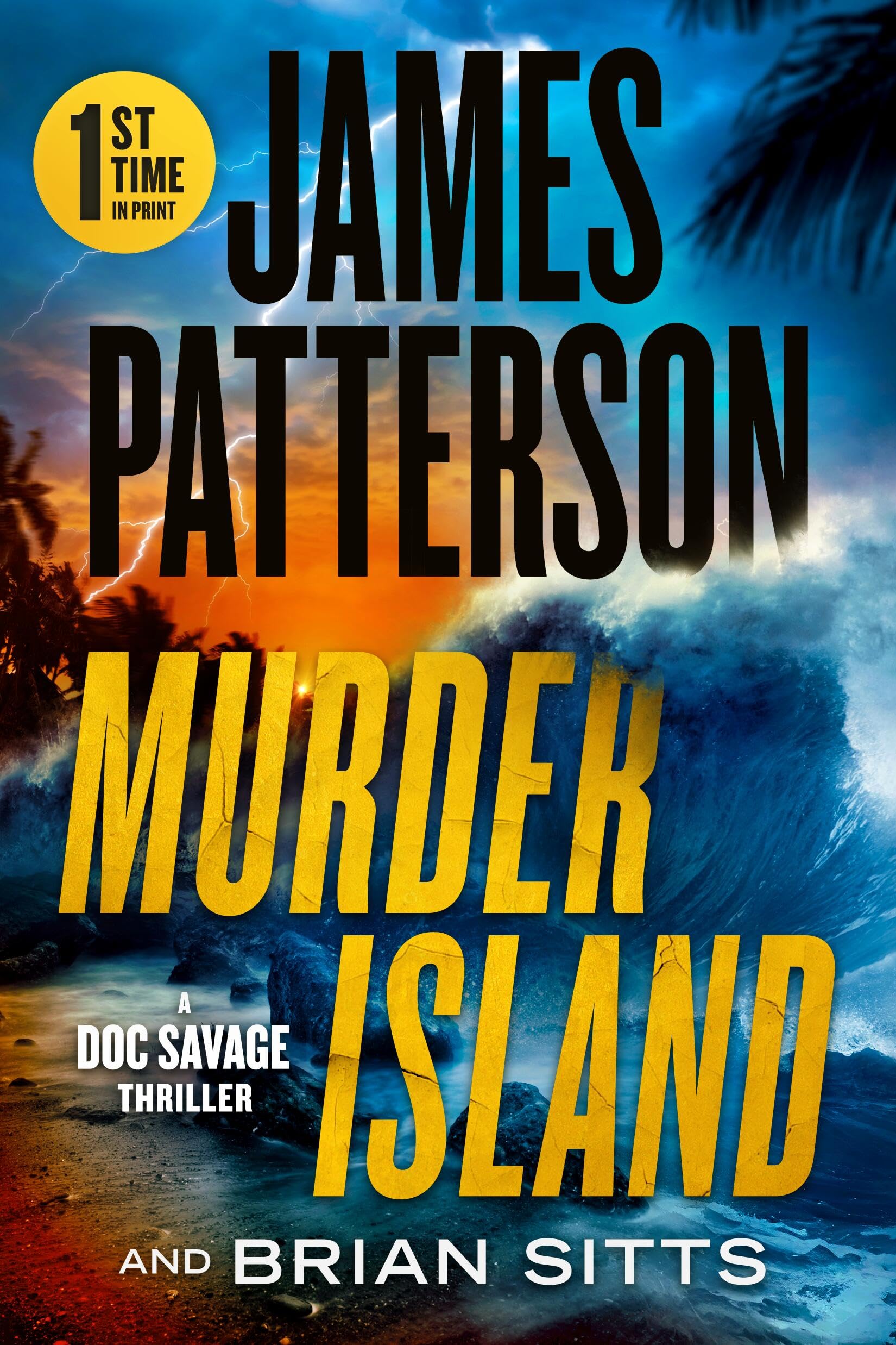 Murder Island: Patterson's Scariest Thriller Since The Summer House (Doc Savage)