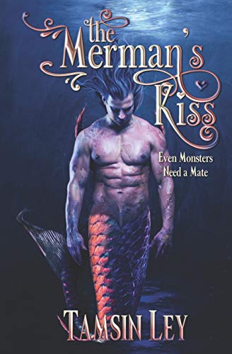 The Merman's Kiss: A Mates for Monsters Novella (Mates for Monsters Series) - 6195