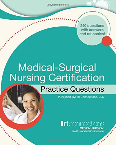 Medical-Surgical Nursing Certification PRACTICE QUESTIONS - 1652