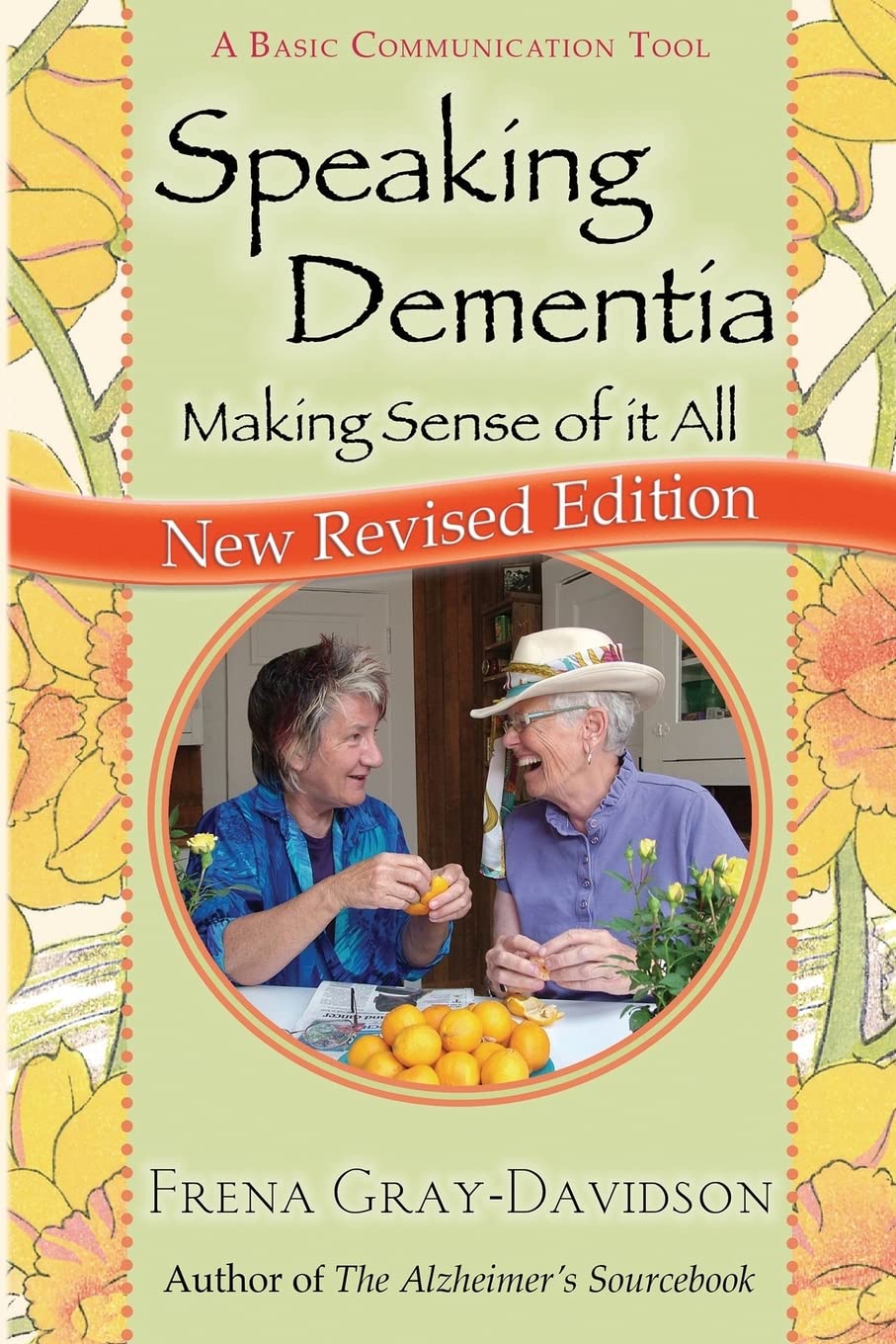 Speaking Dementia: Making Sense Of It All