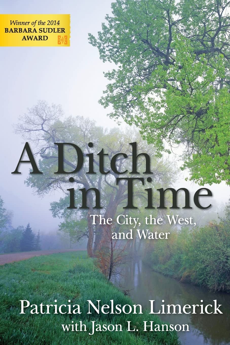 A Ditch in Time: The City, the West and Water