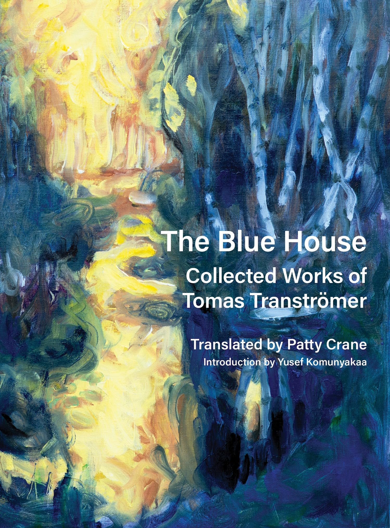 The Blue House: Collected Works of Tomas Tranströmer - 8566