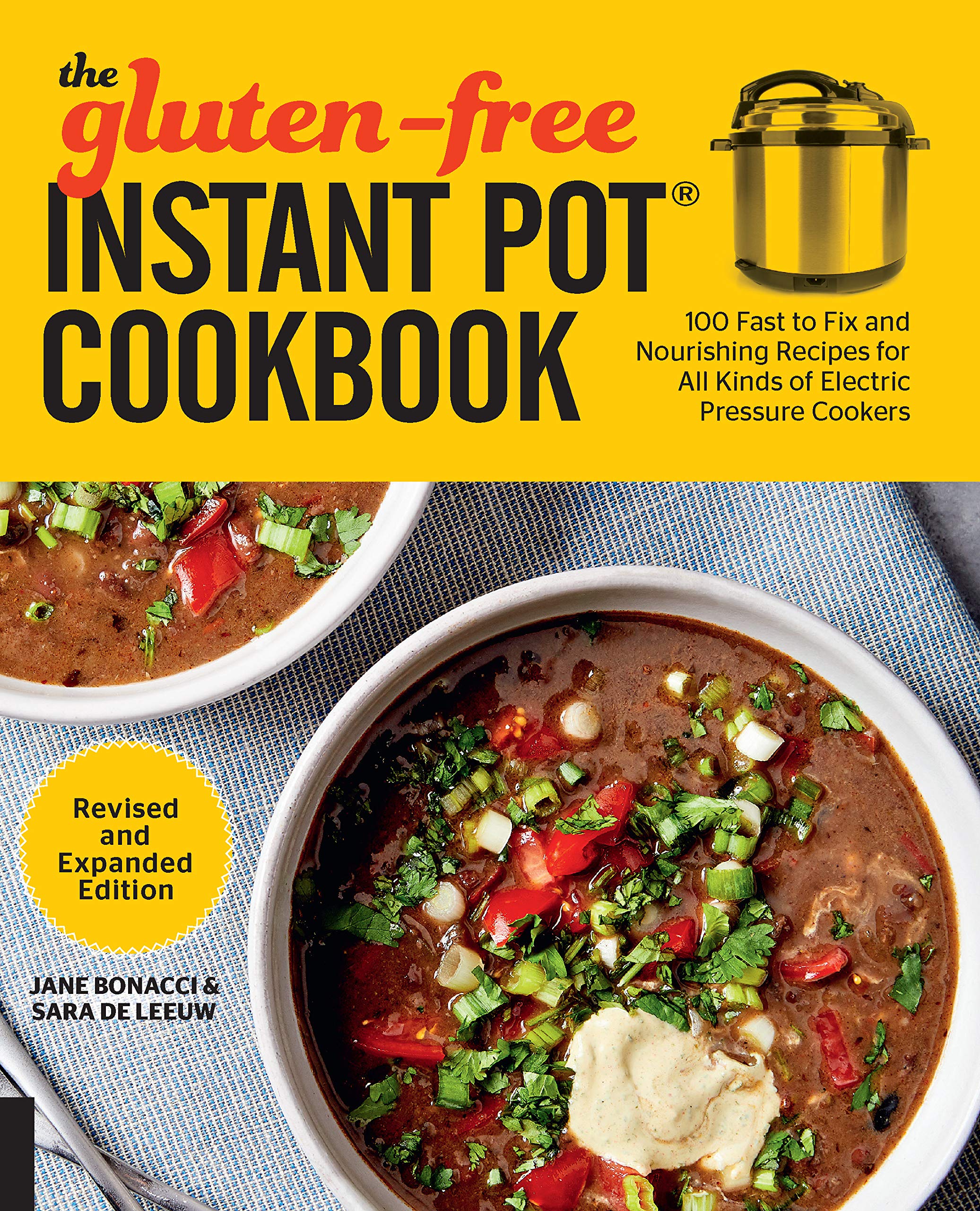 The Gluten-Free Instant Pot Cookbook Revised and Expanded Edition